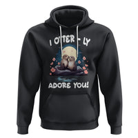 Valentine's Day Hoodie I Otterly Adore You Cute Otter Holding Hand Kisses - Wonder Print Shop