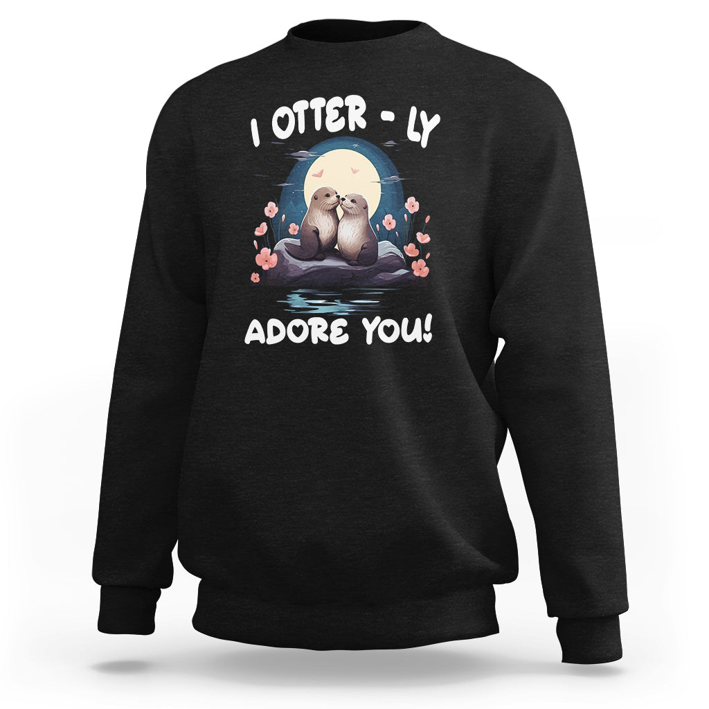 Valentine's Day Sweatshirt I Otterly Adore You Cute Otter Holding Hand Kisses - Wonder Print Shop