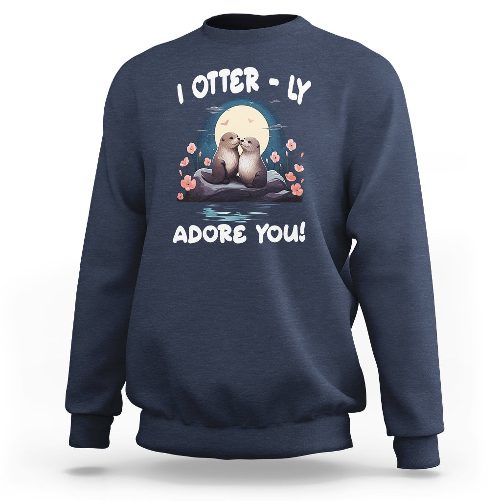 Valentine's Day Sweatshirt I Otterly Adore You Cute Otter Holding Hand Kisses - Wonder Print Shop