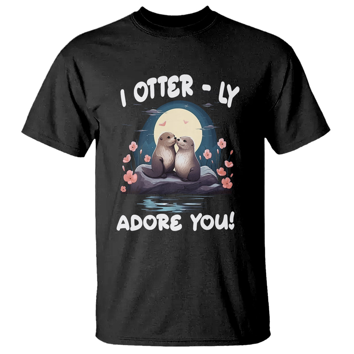 Valentine's Day T Shirt I Otterly Adore You Cute Otter Holding Hand Kisses - Wonder Print Shop