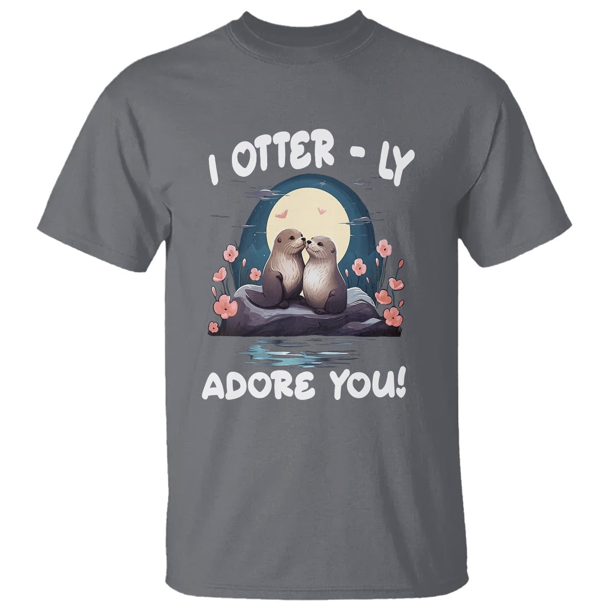 Valentine's Day T Shirt I Otterly Adore You Cute Otter Holding Hand Kisses - Wonder Print Shop