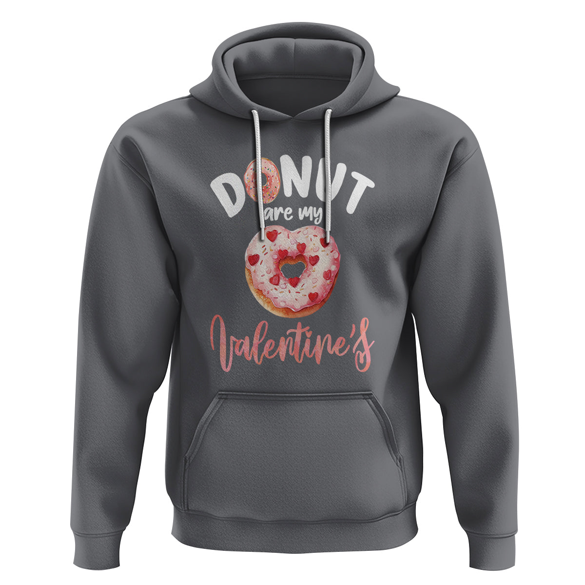 Valentine's Day Hoodie Donuts Are My Valentine Food Joke - Wonder Print Shop