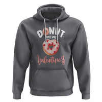 Valentine's Day Hoodie Donuts Are My Valentine Food Joke - Wonder Print Shop