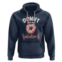 Valentine's Day Hoodie Donuts Are My Valentine Food Joke - Wonder Print Shop