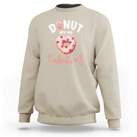 Valentine's Day Sweatshirt Donuts Are My Valentine Food Joke - Wonder Print Shop