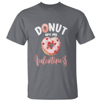 Valentine's Day T Shirt Donuts Are My Valentine Food Joke - Wonder Print Shop
