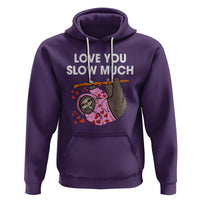 Valentine's Day Hoodie Love You Slow Much Funny Sloth Hearts Cute Lazy - Wonder Print Shop