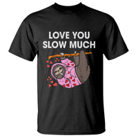 Valentine's Day T Shirt Love You Slow Much Funny Sloth Hearts Cute Lazy - Wonder Print Shop