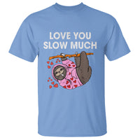 Valentine's Day T Shirt Love You Slow Much Funny Sloth Hearts Cute Lazy - Wonder Print Shop