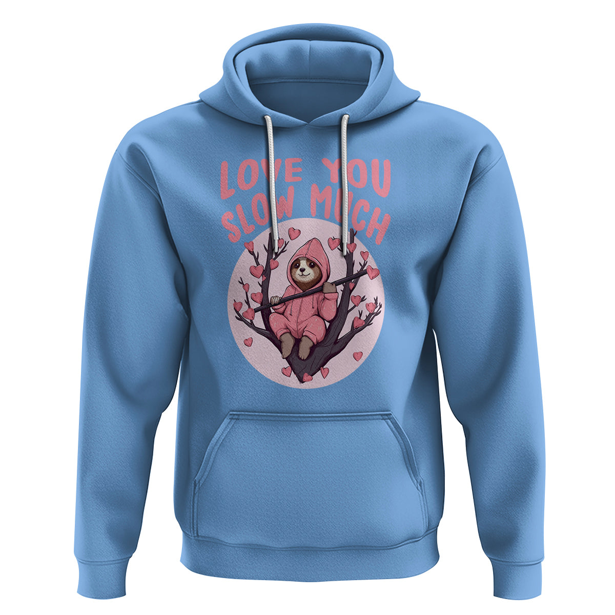 Valentine's Day Hoodie Love You Slow Much Funny Sloth Hearts Cute Lazy - Wonder Print Shop