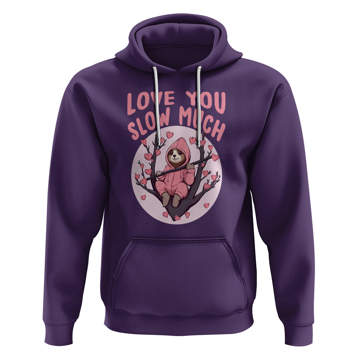 Valentine's Day Hoodie Love You Slow Much Funny Sloth Hearts Cute Lazy - Wonder Print Shop