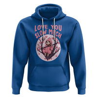 Valentine's Day Hoodie Love You Slow Much Funny Sloth Hearts Cute Lazy - Wonder Print Shop