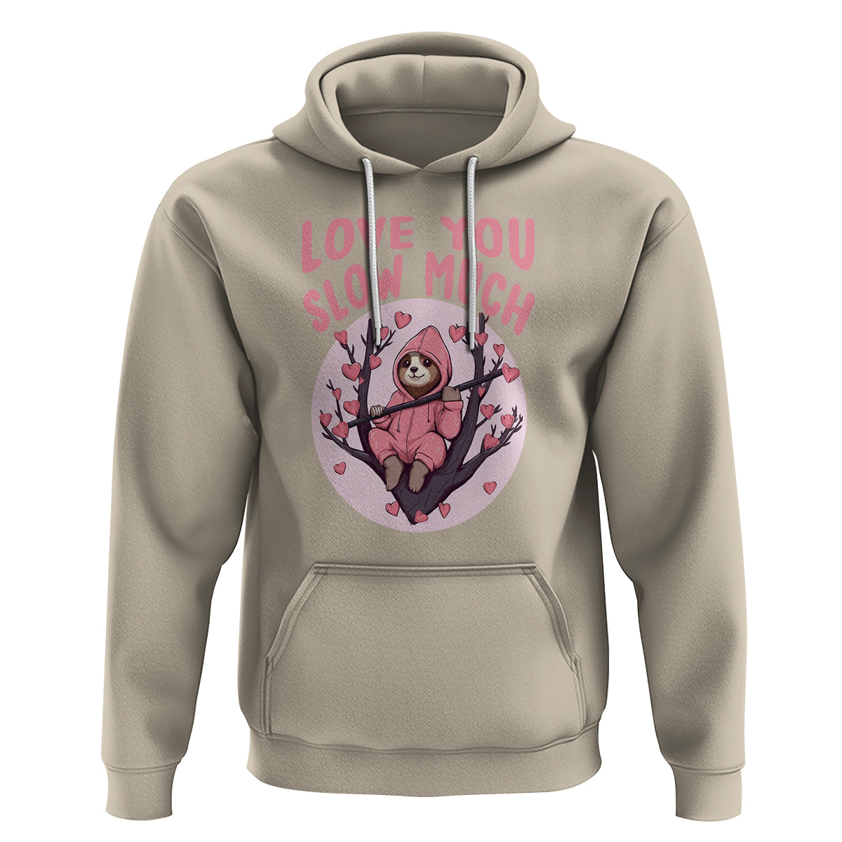Valentine's Day Hoodie Love You Slow Much Funny Sloth Hearts Cute Lazy - Wonder Print Shop