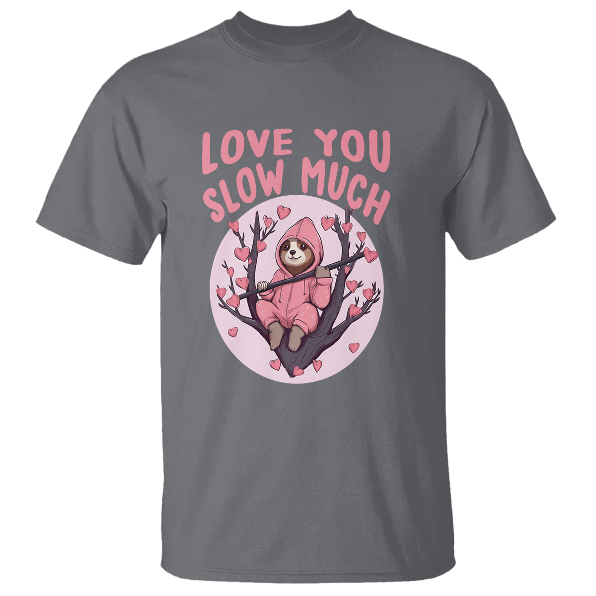 Valentine's Day T Shirt Love You Slow Much Funny Sloth Hearts Cute Lazy - Wonder Print Shop