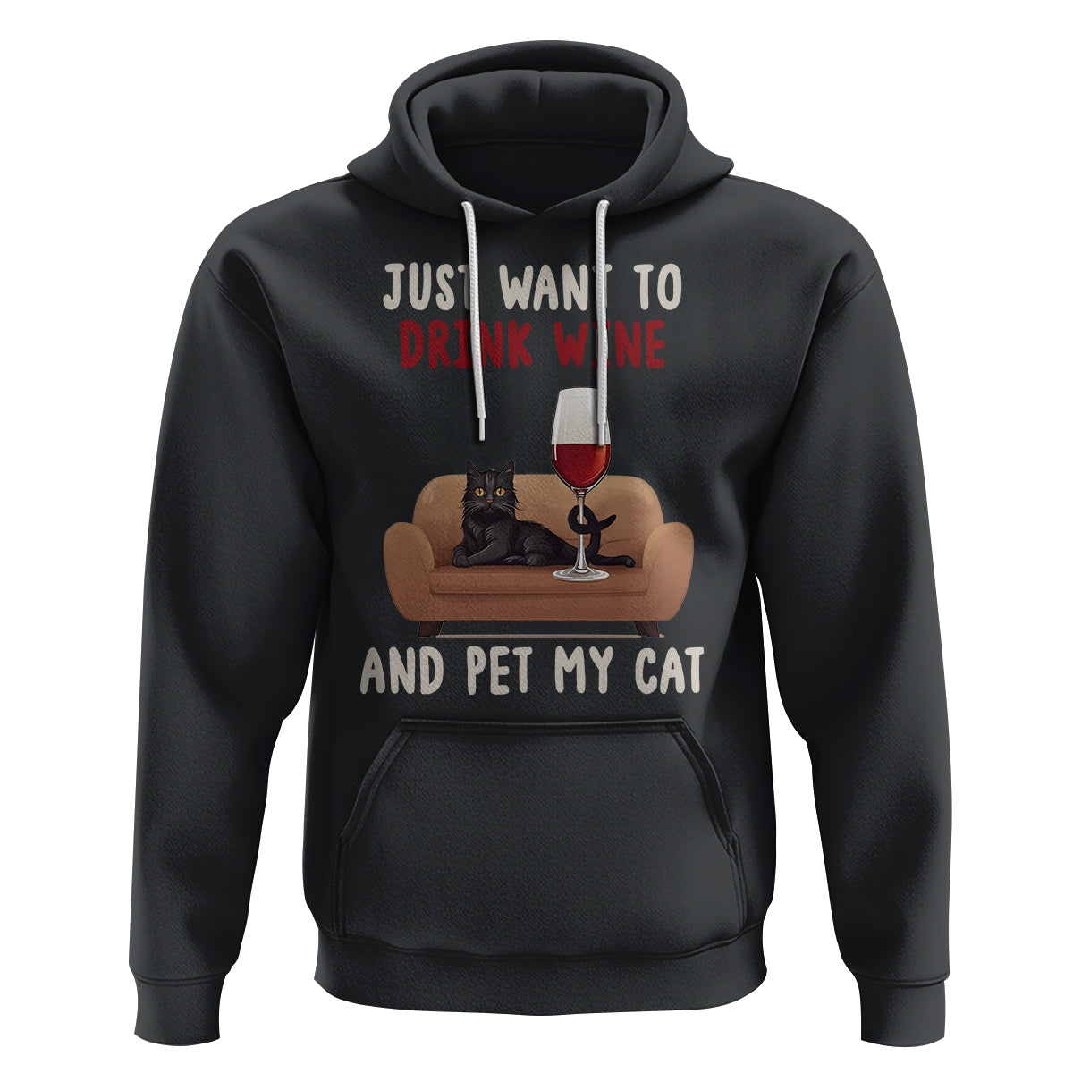 I Just Want to Drink Wine And Pet My Cat Hoodie - Wonder Print Shop
