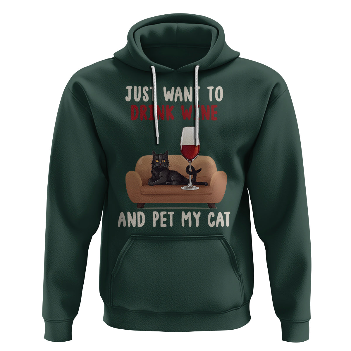 I Just Want to Drink Wine And Pet My Cat Hoodie - Wonder Print Shop