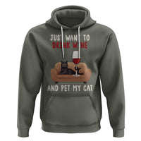 I Just Want to Drink Wine And Pet My Cat Hoodie - Wonder Print Shop