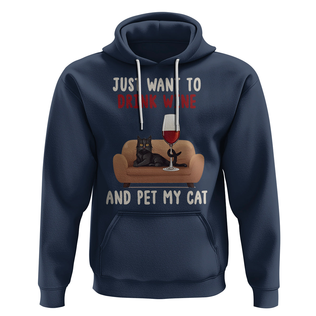 I Just Want to Drink Wine And Pet My Cat Hoodie - Wonder Print Shop