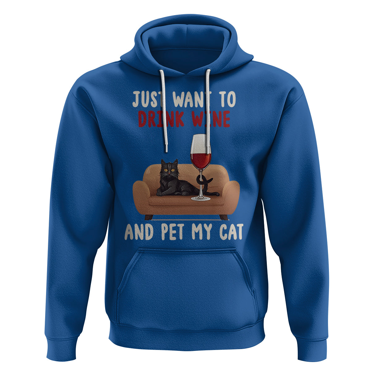 I Just Want to Drink Wine And Pet My Cat Hoodie - Wonder Print Shop