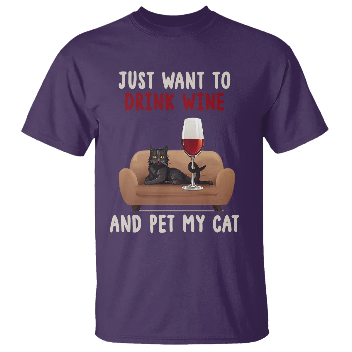I Just Want to Drink Wine And Pet My Cat T Shirt - Wonder Print Shop