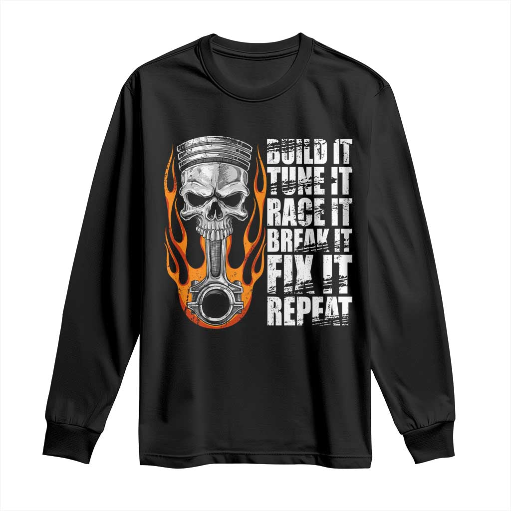 Racing Car Long Sleeve Shirt Build It Tune It Race It Break It