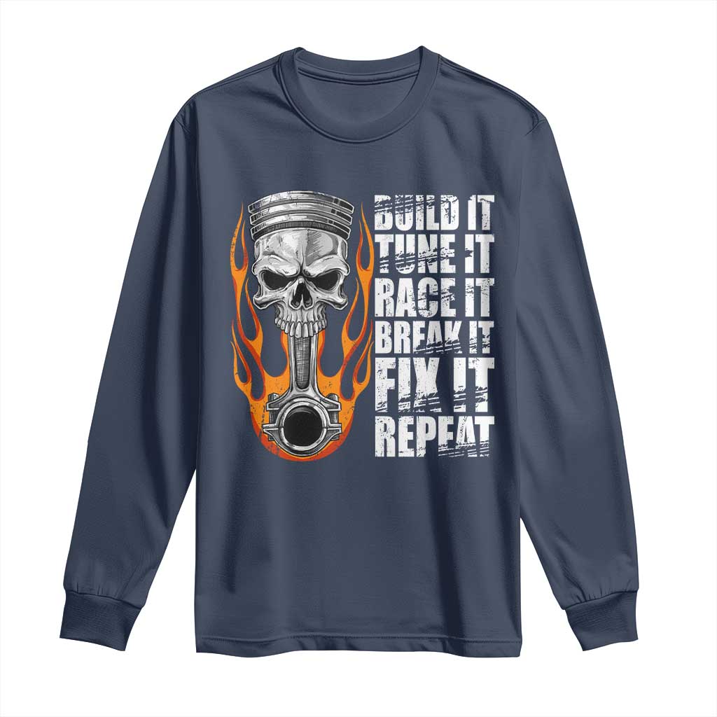 Racing Car Long Sleeve Shirt Build It Tune It Race It Break It