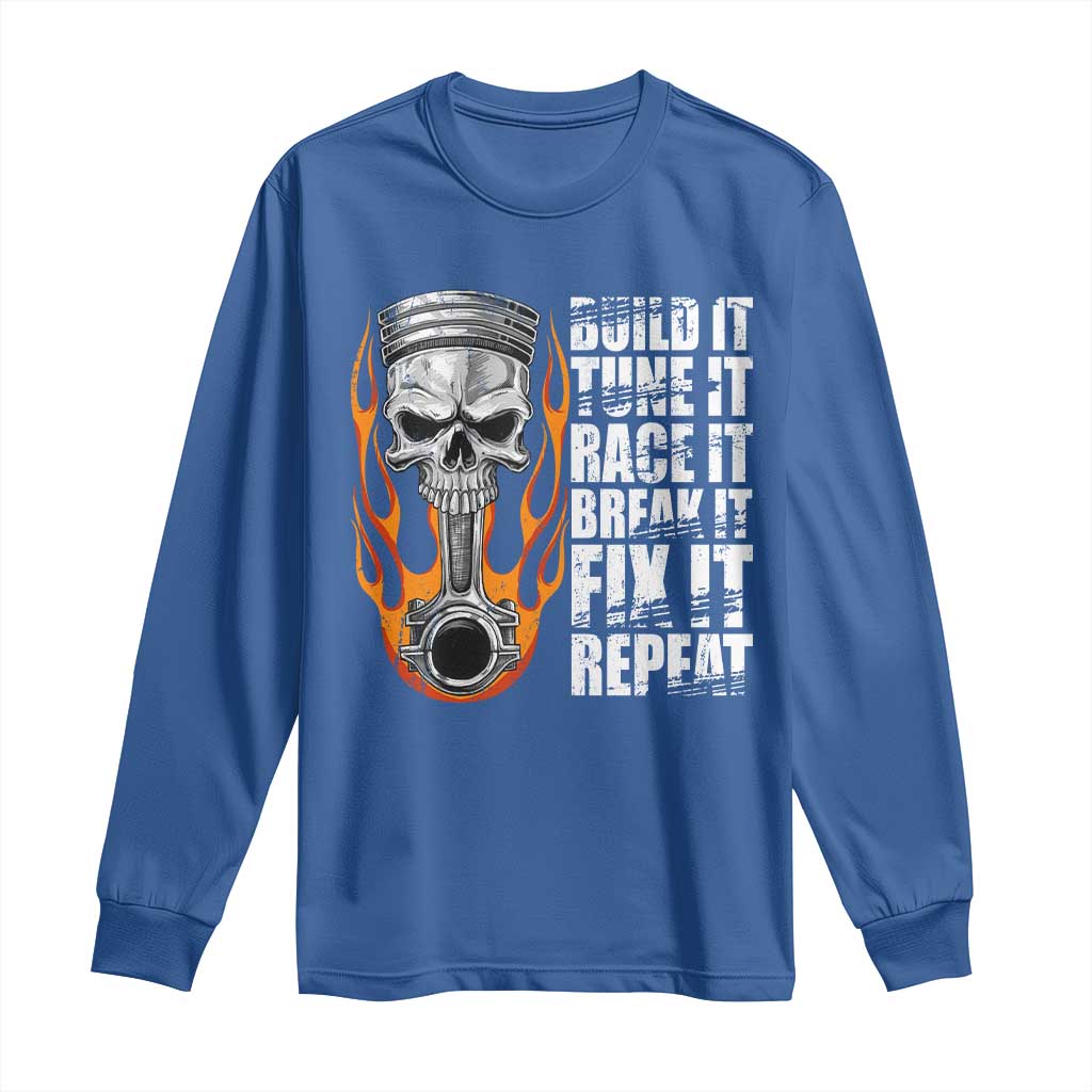 Racing Car Long Sleeve Shirt Build It Tune It Race It Break It