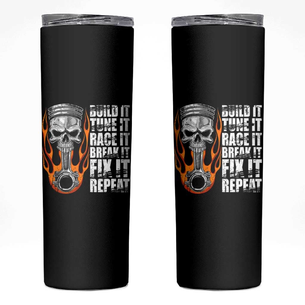 Racing Car Skinny Tumbler Build It Tune It Race It Break It