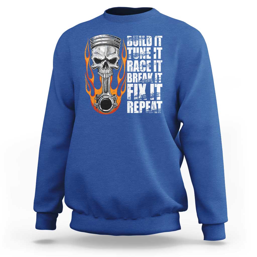 Racing Car Sweatshirt Build It Tune It Race It Break It
