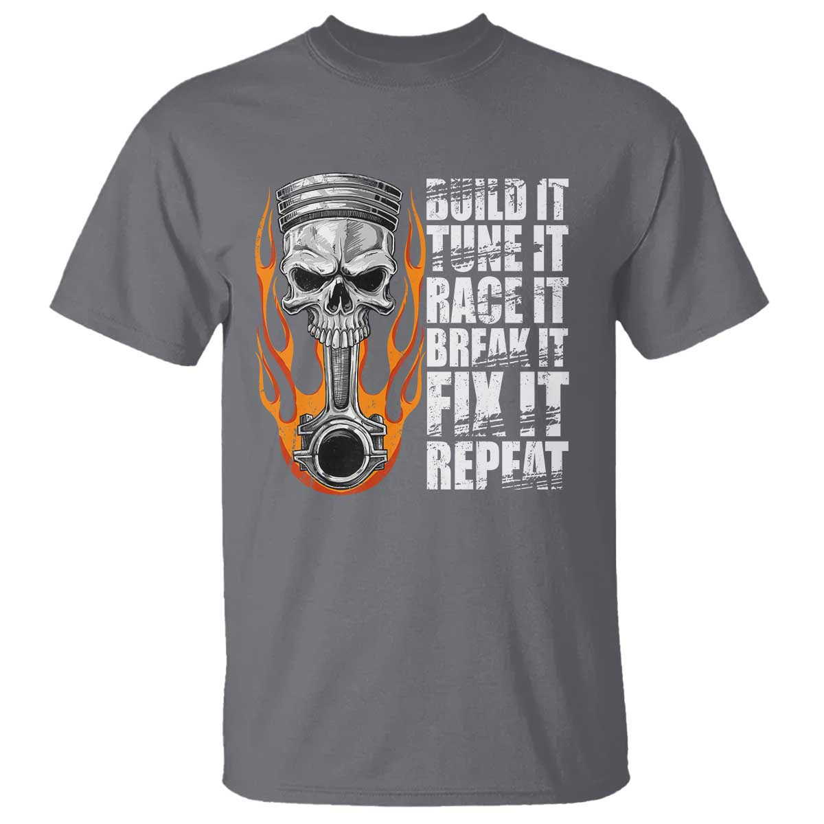 Racing Car T Shirt Build It Tune It Race It Break It
