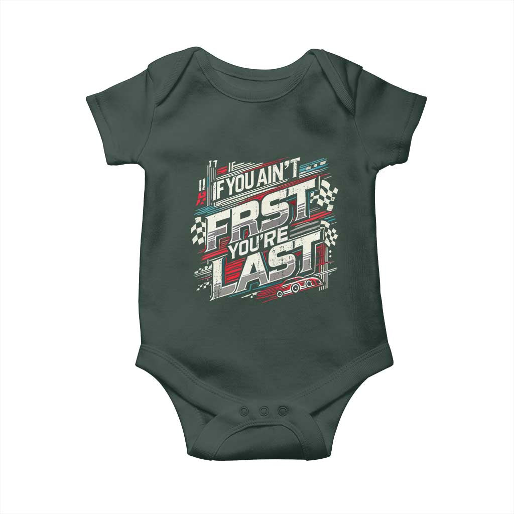 Racing Car Baby Onesie If You Ain't First You're Last