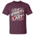 Racing Car T Shirt If You Ain't First You're Last