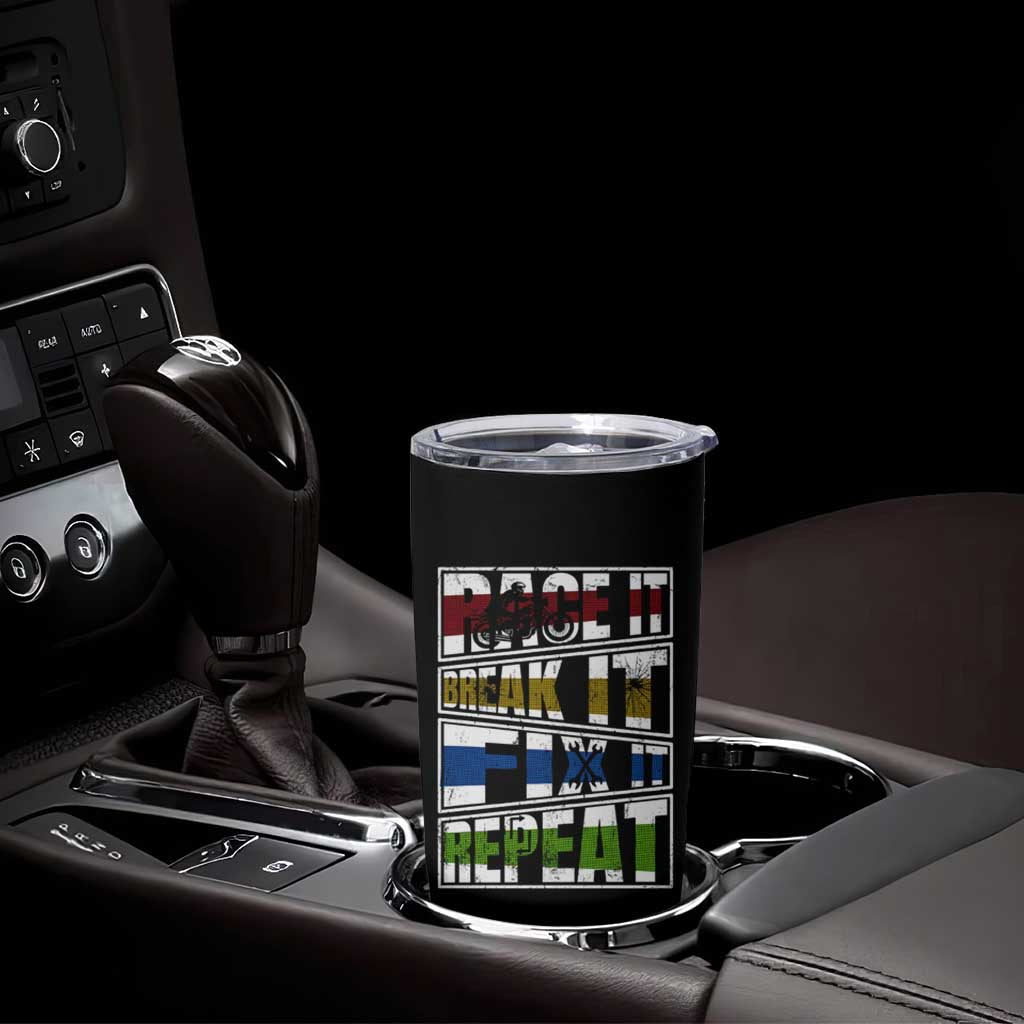 Racing Tumbler Cup Race It Break It Fix It Repeat Racer