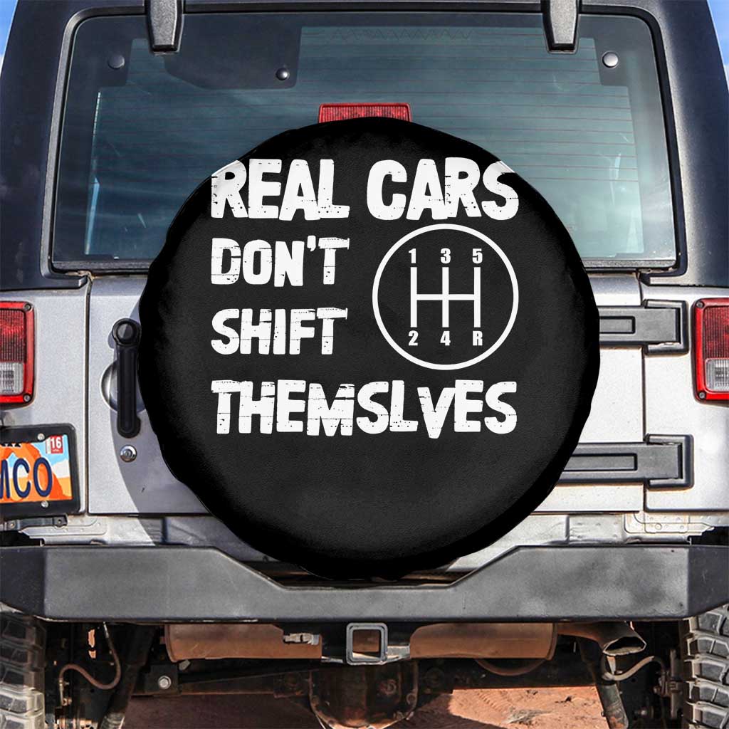 Racing Car Spare Tire Cover Real Cars Don't Shift Themselves