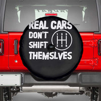 Racing Car Spare Tire Cover Real Cars Don't Shift Themselves