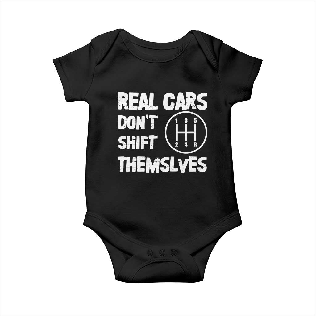 Racing Car Baby Onesie Real Cars Don't Shift Themselves