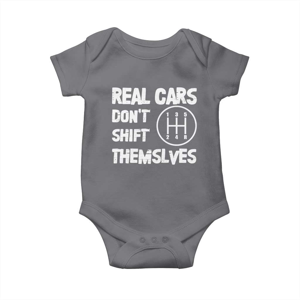 Racing Car Baby Onesie Real Cars Don't Shift Themselves