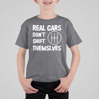 Racing Car T Shirt For Kid Real Cars Don't Shift Themselves