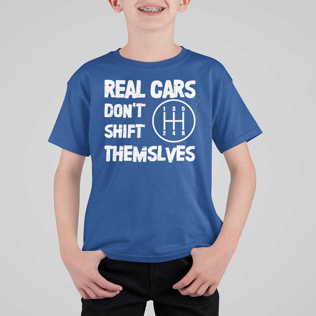 Racing Car T Shirt For Kid Real Cars Don't Shift Themselves