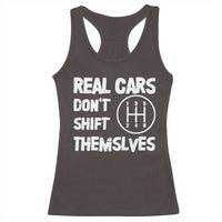 Racing Car Racerback Tank Top Real Cars Don't Shift Themselves