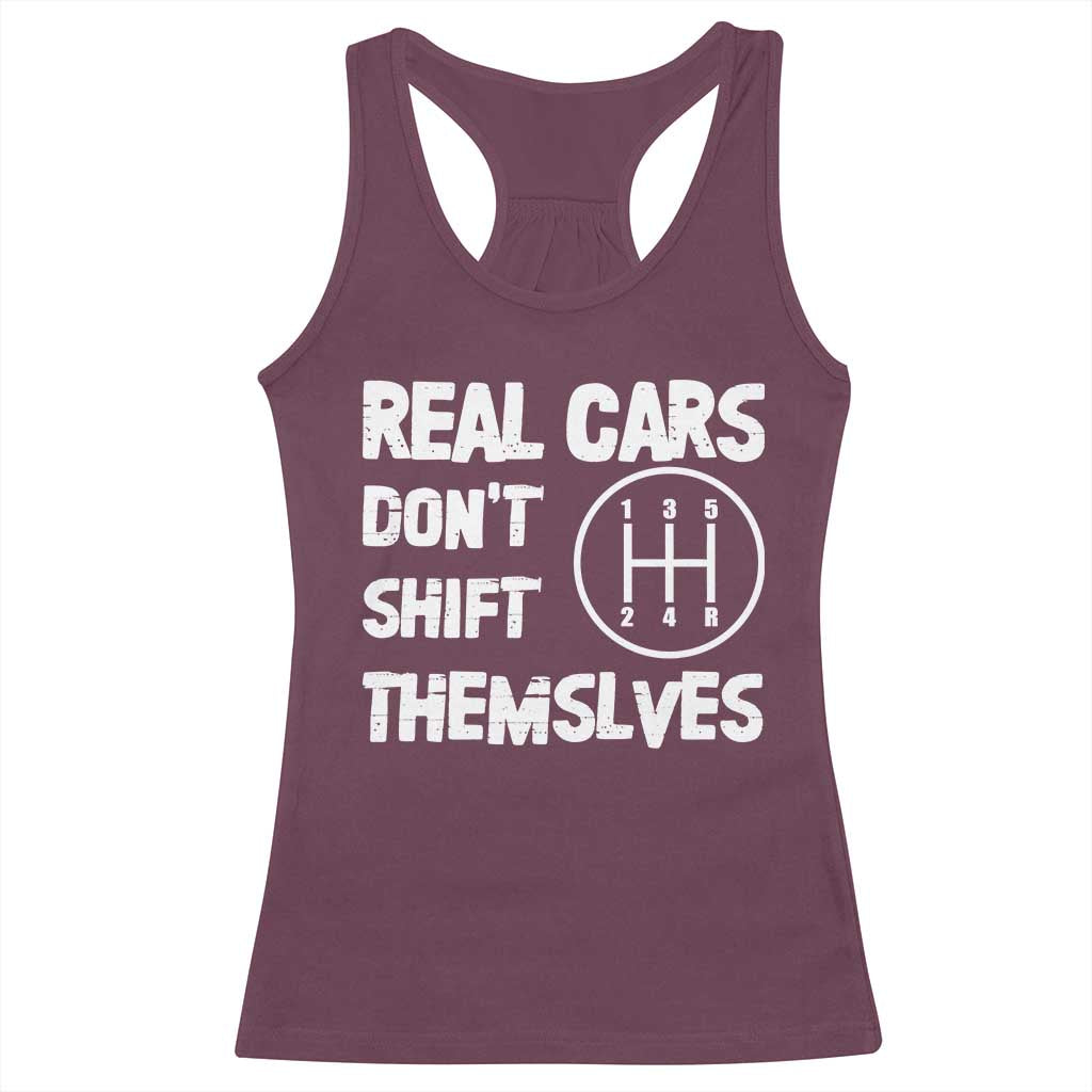 Racing Car Racerback Tank Top Real Cars Don't Shift Themselves