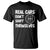Racing Car T Shirt Real Cars Don't Shift Themselves