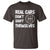Racing Car T Shirt Real Cars Don't Shift Themselves