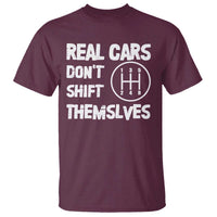 Racing Car T Shirt Real Cars Don't Shift Themselves
