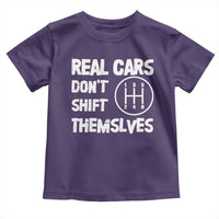 Racing Car Toddler T Shirt Real Cars Don't Shift Themselves