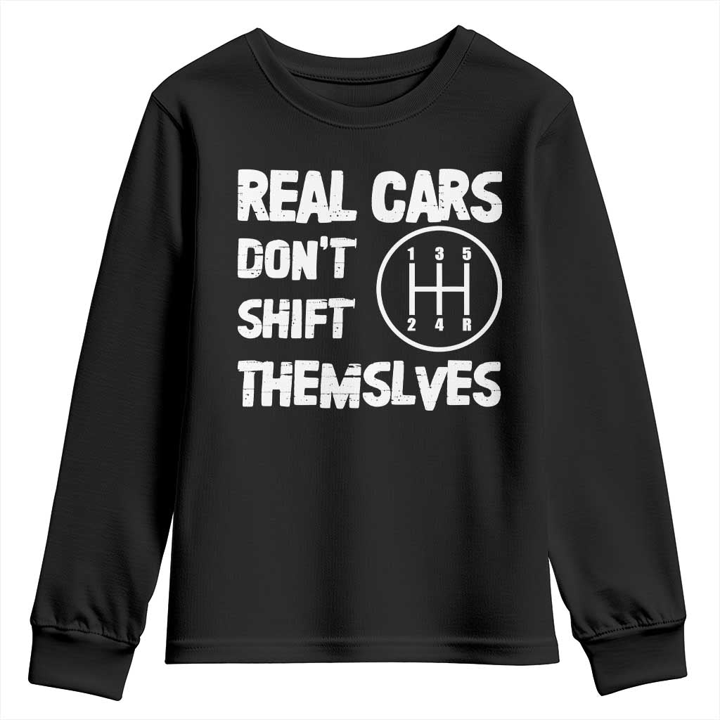 Racing Car Youth Sweatshirt Real Cars Don't Shift Themselves