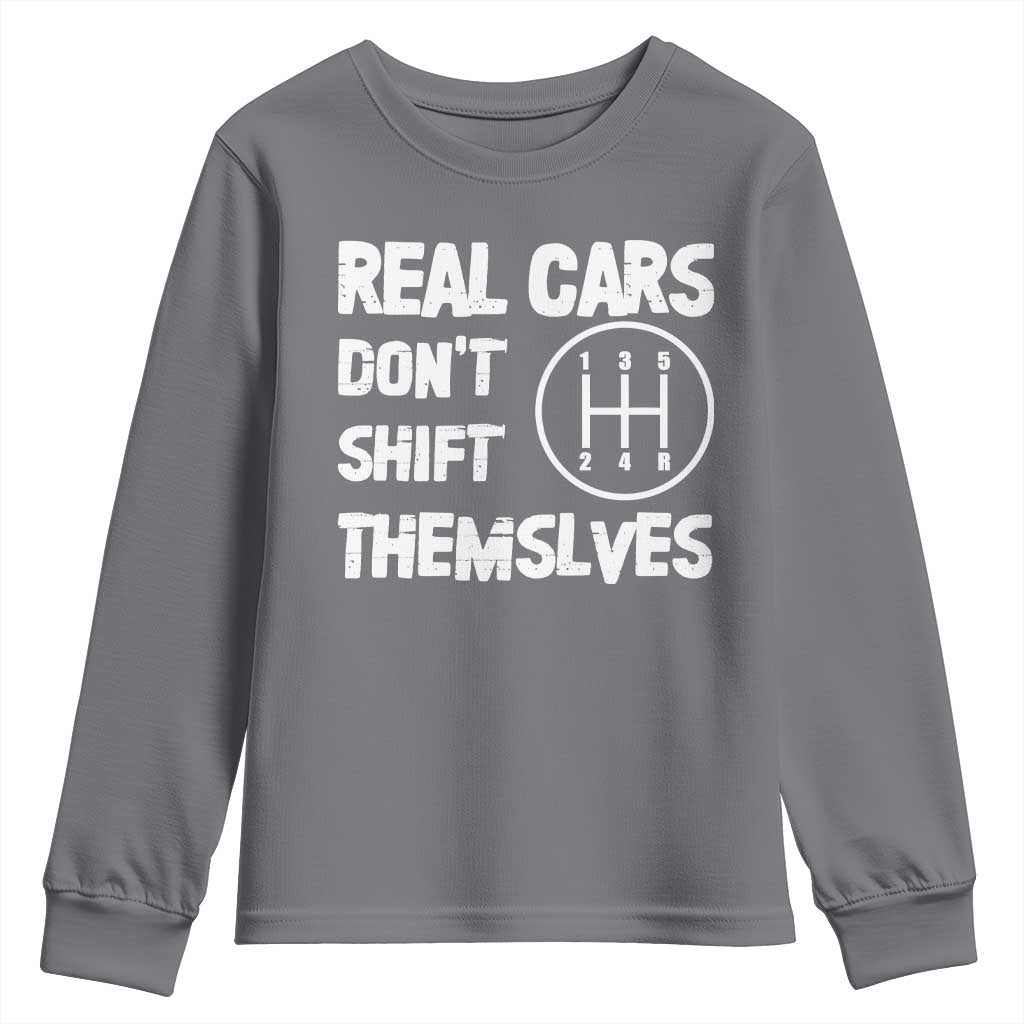 Racing Car Youth Sweatshirt Real Cars Don't Shift Themselves