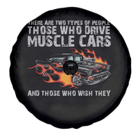 Funny Car Lover Spare Tire Cover Two Types Of People Drive Muscle Cars And Wish They Did