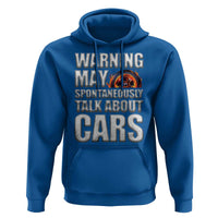 Car Lover Hoodie Warning May Spontaneously Talk About Cars