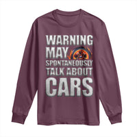 Car Lover Long Sleeve Shirt Warning May Spontaneously Talk About Cars